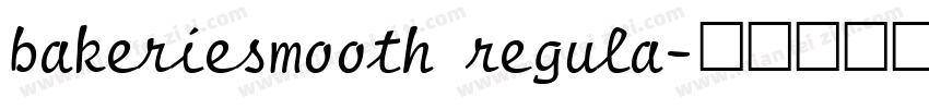 bakeriesmooth regula字体转换